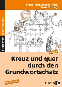 Abbildung von: Kreuz und quer durch den Grundwortschatz - Band 1 - Persen Verlag in der AAP Lehrerwelt GmbH