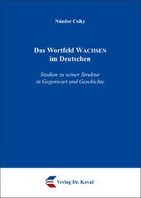 Abbildung von: Das Wortfeld WACHSEN im Deutschen - Kovac, Dr. Verlag