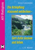 Cover: Die Sch&ouml;pfung staunend entdecken - Persen Verlag in der AAP Lehrerwelt GmbH
