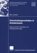 Cover: Entscheidungsverhalten in Gr&uuml;nderteams - Deutscher Universit&auml;tsverlag