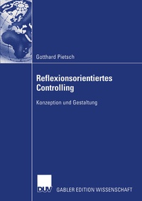 Enlarge image Cover: Reflexionsorientiertes Controlling - Deutscher Universitätsverlag