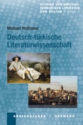 Cover: Deutsch-t&uuml;rkische Literaturwissenschaft - K&ouml;nigshausen & Neumann