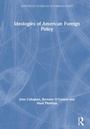 Cover: Ideologies of American Foreign Policy - Routledge