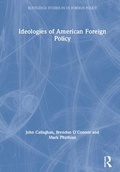 Cover: Ideologies of American Foreign Policy - Routledge