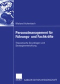 Cover: Personalmanagement f&uuml;r F&uuml;hrungs- und Fachkr&auml;fte - Deutscher Universit&auml;tsverlag
