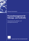 Cover: Personalmanagement f&uuml;r F&uuml;hrungs- und Fachkr&auml;fte - Deutscher Universit&auml;tsverlag