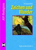 Cover: Zeichen und Wunder - Foliensatz - Persen Verlag in der AAP Lehrerwelt GmbH