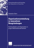 Cover: Organisationsentstehung in innovativen Neugr&uuml;ndungen - Deutscher Universit&auml;tsverlag