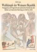 Cover: Wahlk&auml;mpfe der Weimarer Republik - Tectum Wissenschaftsverlag