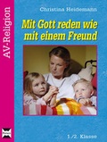 Cover: Mit Gott reden wie mit einem Freund - Buch - Persen Verlag in der AAP Lehrerwelt GmbH