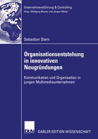 Abbildung von: Organisationsentstehung in innovativen Neugründungen - Deutscher Universitätsverlag