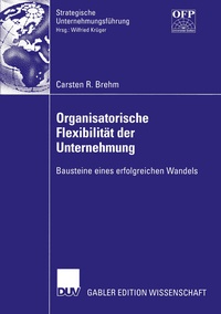 Abbildung von: Organisatorische Flexibilität der Unternehmung - Deutscher Universitätsverlag