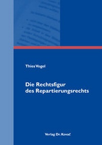 Abbildung von: Die Rechtsfigur des Repartierungsrechts - Kovac, Dr. Verlag