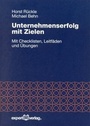 Cover: Unternehmenserfolg mit Zielen - expert verlag ein Imprint von Narr Francke Attempto Verlag