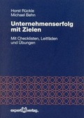Cover: Unternehmenserfolg mit Zielen - expert verlag ein Imprint von Narr Francke Attempto Verlag