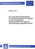 Bild: Das Internationale Schuldrecht der nordischen L&auml;nder im Vergleich zu dem europ&auml;ischen &Uuml;bereinkommen &uuml;ber das auf Schuldvertr&auml;ge anwendbare Recht - Peter Lang Verlag