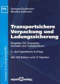 Cover: Transportsichere Verpackung und Ladungssicherung - expert verlag ein Imprint von Narr Francke Attempto Verlag