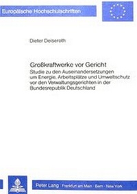 Abbildung von: Grosskraftwerke vor Gericht - Peter Lang Verlag