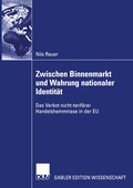 Cover: Zwischen Binnenmarkt und Wahrung nationaler Identit&auml;t - Deutscher Universit&auml;tsverlag