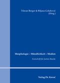 Cover: Morphologie - M&uuml;ndlichkeit - Medien - Kovac, Dr. Verlag