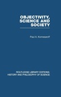 Cover: Objectivity, Science and Society - Routledge