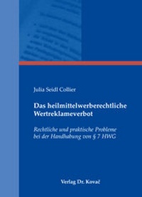 Abbildung von: Das heilmittelwerberechtliche Wertreklameverbot - Kovac, Dr. Verlag