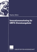 Cover: Innovationsmarketing f&uuml;r UMTS-Diensteangebote - Deutscher Universit&auml;tsverlag