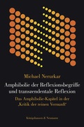 Cover: Amphibolie der Reflexionsbegriffe und transzendentale Reflexion - K&ouml;nigshausen & Neumann