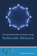 Cover: Kulturelle Akteure - K&ouml;nigshausen & Neumann
