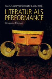 Enlarge image Cover: Literatur als Performance - Königshausen & Neumann