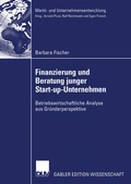 Cover: Finanzierung und Beratung junger Start-up-Unternehmen - Deutscher Universit&auml;tsverlag