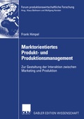 Cover: Marktorientiertes Produkt- und Produktionsmanagement - Deutscher Universit&auml;tsverlag