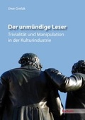 Cover: Der unm&uuml;ndige Leser - Tectum Wissenschaftsverlag
