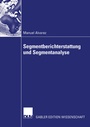 Cover: Segmentberichterstattung und Segmentanalyse - Deutscher Universitätsverlag