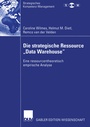 Cover: Die strategische Ressource "Data Warehouse" - Deutscher Universitätsverlag