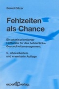 Cover: Fehlzeiten als Chance - expert verlag ein Imprint von Narr Francke Attempto Verlag