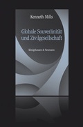 Cover: Globale Souver&auml;nit&auml;t und Zivilgesellschaft - K&ouml;nigshausen & Neumann
