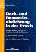 Cover: Dach- und Bauwerksabdichtung in der Praxis - expert verlag ein Imprint von Narr Francke Attempto Verlag