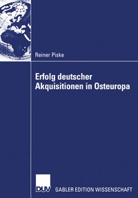 Abbildung von: Erfolg deutscher Akquisitionen in Osteuropa - Deutscher Universitätsverlag