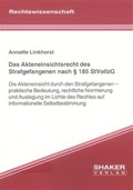 Bild: Das Akteneinsichtsrecht des Strafgefangenen nach &sect; 185 StVollzG - Shaker