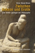 Cover: Zwischen Askese und Erotik - K&ouml;nigshausen & Neumann