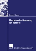 Cover: Marktgerechte Bewertung von Optionen - Deutscher Universit&auml;tsverlag