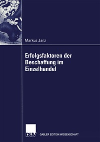 Abbildung von: Erfolgsfaktoren der Beschaffung im Einzelhandel - Deutscher Universitätsverlag