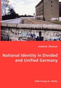 Cover: National Identity in Divided and Unified Germany - VDM Verlag Dr. Mueller E.K.