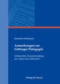 Cover: Anmerkungen zur G&ouml;ttinger P&auml;dagogik - Kovac, Dr. Verlag