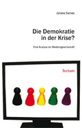 Cover: Die Demokratie in der Krise? - Tectum Wissenschaftsverlag
