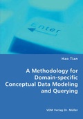 Cover: A Methodology for Domain-specific Conceptual Data Modeling and Querying - VDM Verlag Dr. Mueller E.K.
