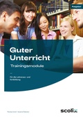Cover: Guter Unterricht: Trainingsmodule - scolix in der AAP Lehrerwelt GmbH