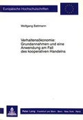 Cover: Verhaltens&ouml;konomie: Grundannahmen und eine Anwendung am Fall des kooperativen Handelns - Peter Lang Verlag