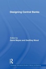 Cover: Designing Central Banks - Routledge